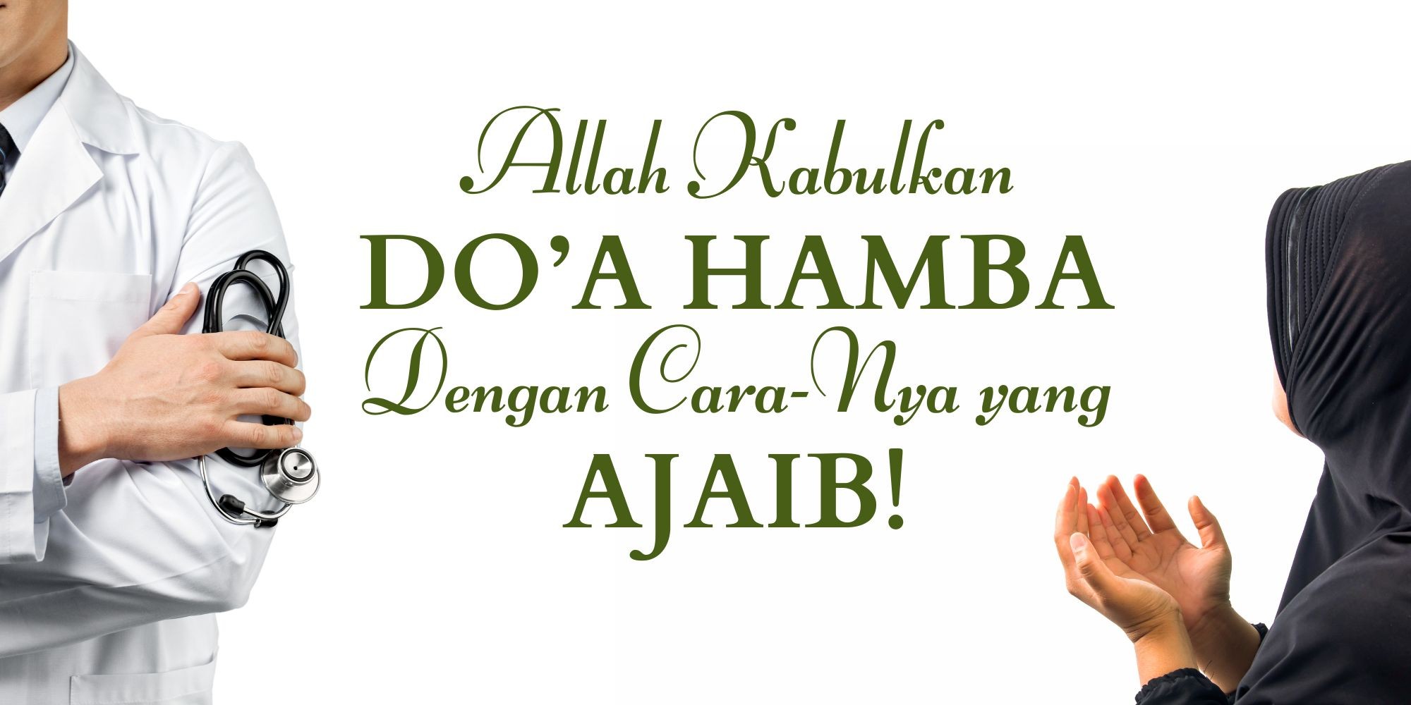 allah-kabulkan-doa-setiap-hamba-dengan-cara-nya-yang-ajaib
