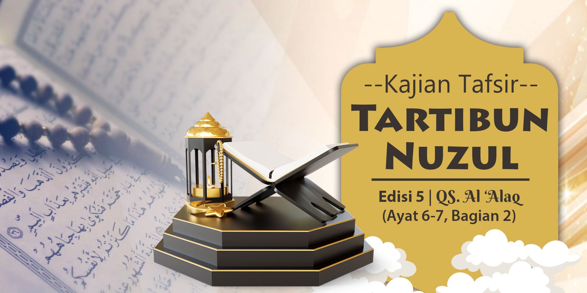 edisi-5-kajian-tafsir-tartibun-nuzul-quran-surat-al-alaq-ayat-6-7-bagian-2