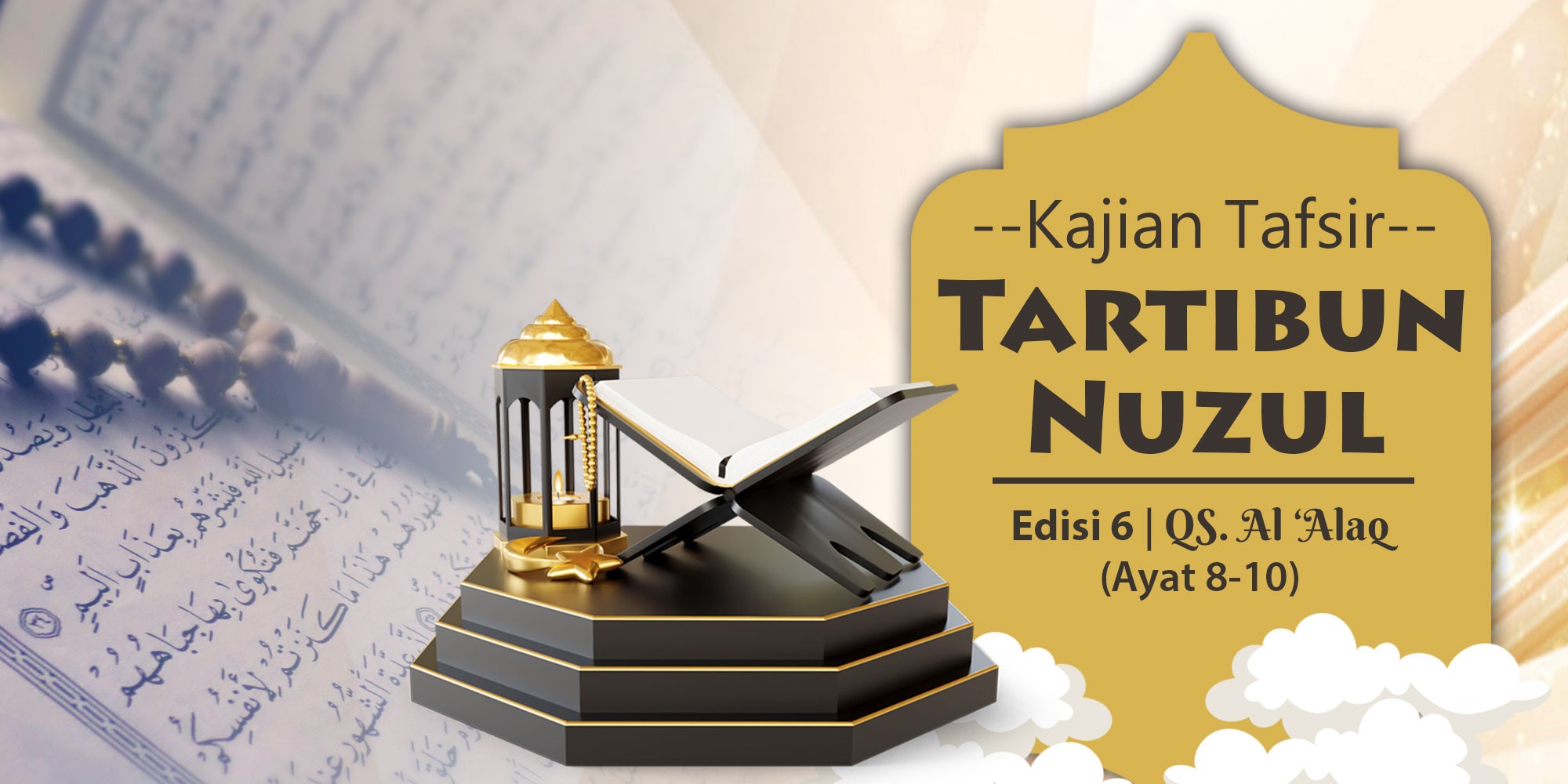 edisi-6-kajian-tafsir-tartibun-nuzul-quran-surat-al-alaq-ayat-8-10