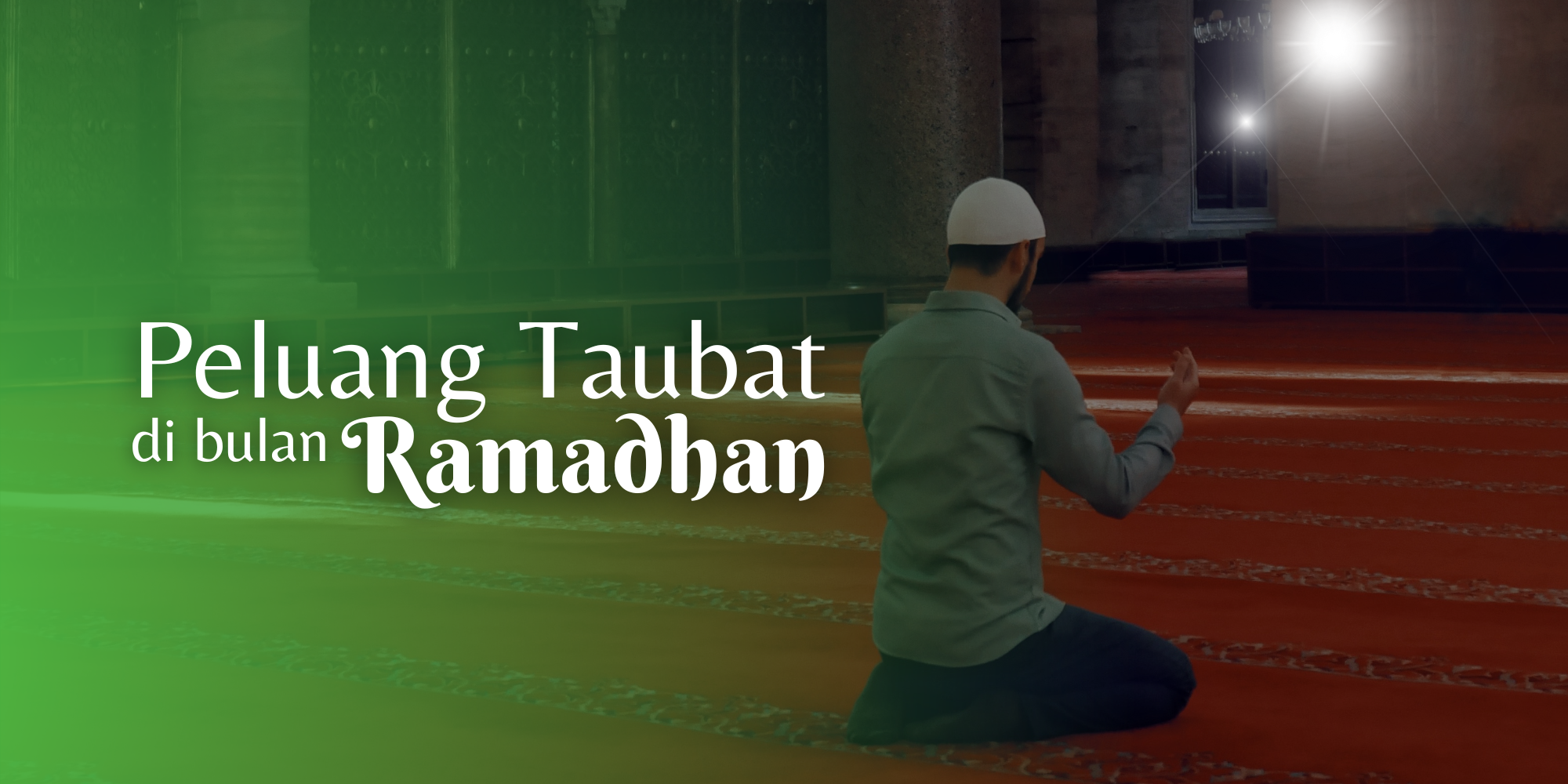 peluang-taubat-di-bulan-ramadhan